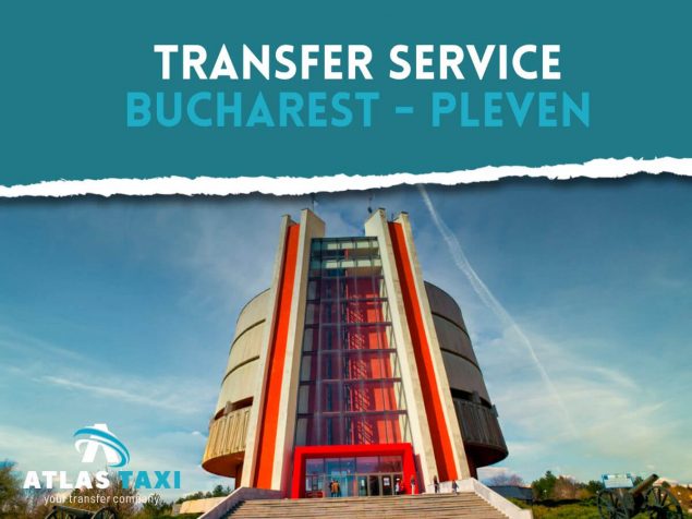 Taxi from Bucharest to Pleven Private Transfer Service