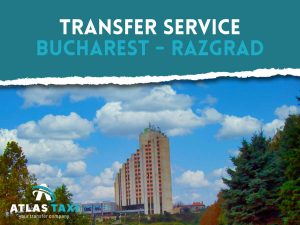 Taxi from Bucharest to Razgrad Transfer Service