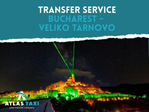 Taxi Transfer Service Bucharest Veliko Tarnovo