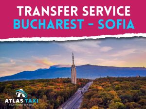 Taxi Transfer Service from Bucharest to Sofia