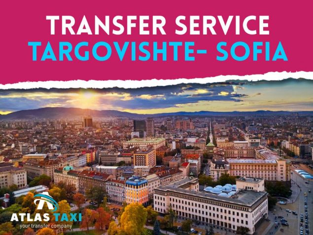 Taxi Transfer Service from Targovishte to Sofia