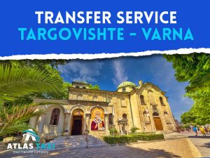 Taxi Transfer Service from Targovishte to Varna